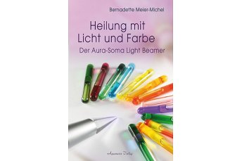 Aura Soma Buch : Heilung durch Licht und Farbe 863829